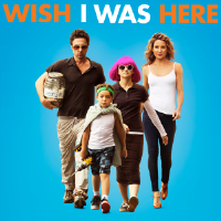 Wish I Was Here - Backers' Premier